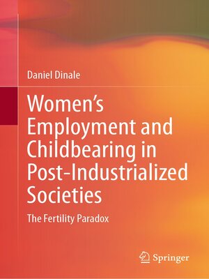 cover image of Women's Employment and Childbearing in Post-Industrialized Societies